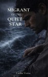 Migrant of the Quiet Star - Novel